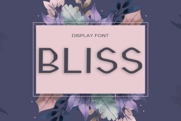 Bliss: A Font for Impactful Design