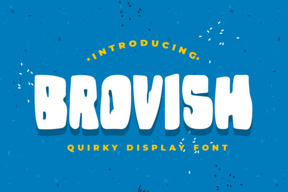 Brovish: A Playful, Polished Display Font for Small Business Branding