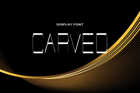 Carved: A Modern Display Font
