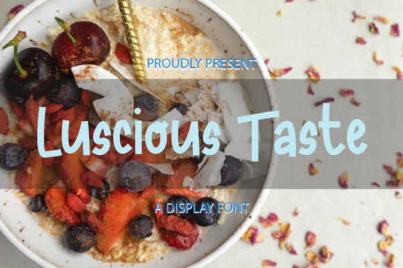 Luscious Taste: A Distinctive Display Font for Editorial Impact