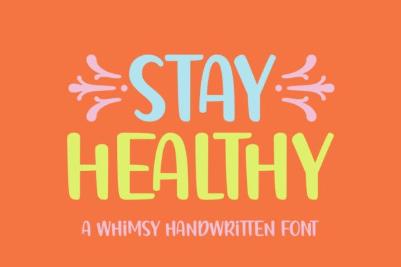 Stay Healthy Font for Creative Makers