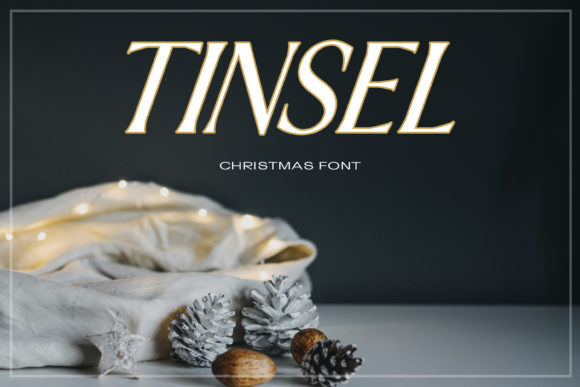 Tinsel: A Stylish Display Font